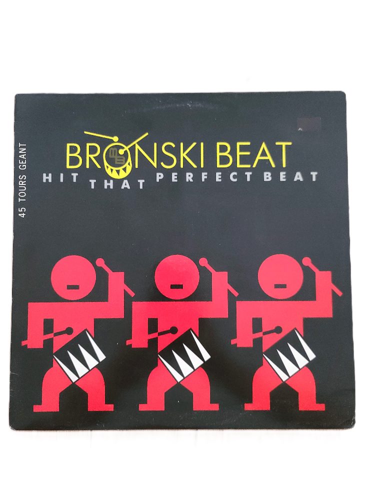 Bronski Beat Maxi Vinyle 45T Bronski Beat Hit That Perfect Beat London 1985 Synth-pop - VG+