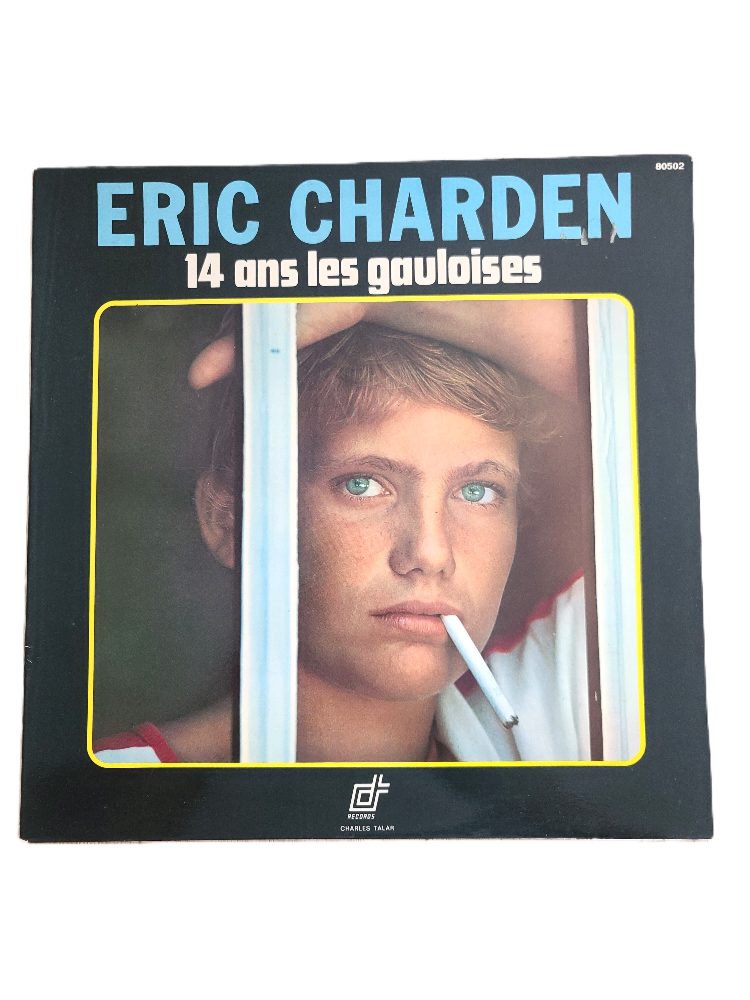 Sans marque Vinyle LP Eric Charden - 14 Ans Les Gauloises - Original Charles Talar 1974 FR