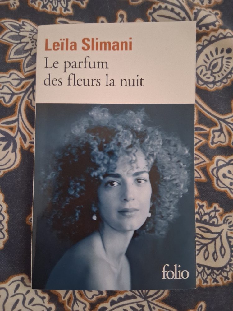 Sans marque Le parfum des fleurs la nuit - Leila Slimani